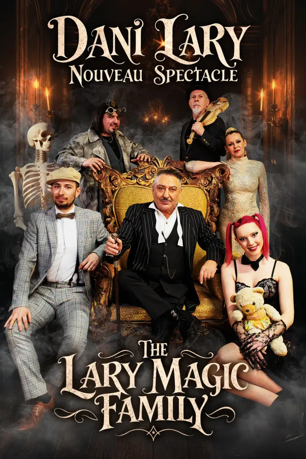Spectacle de magie | The Lary Magic Family, Dani Lary