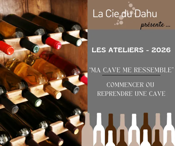 Atelier "Ma cave me ressemble"