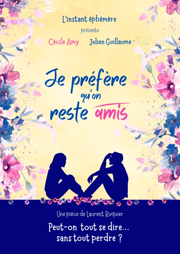 Théâtre : Je préfère qu'on reste amis