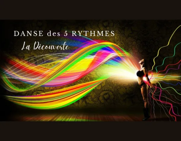 Découvrir la danse des 5 rythmes