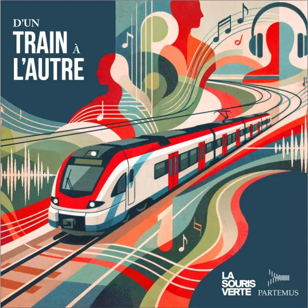 D'un train à l'Autre