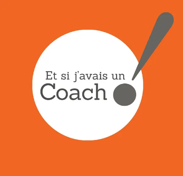 Et si j'avais un coach !