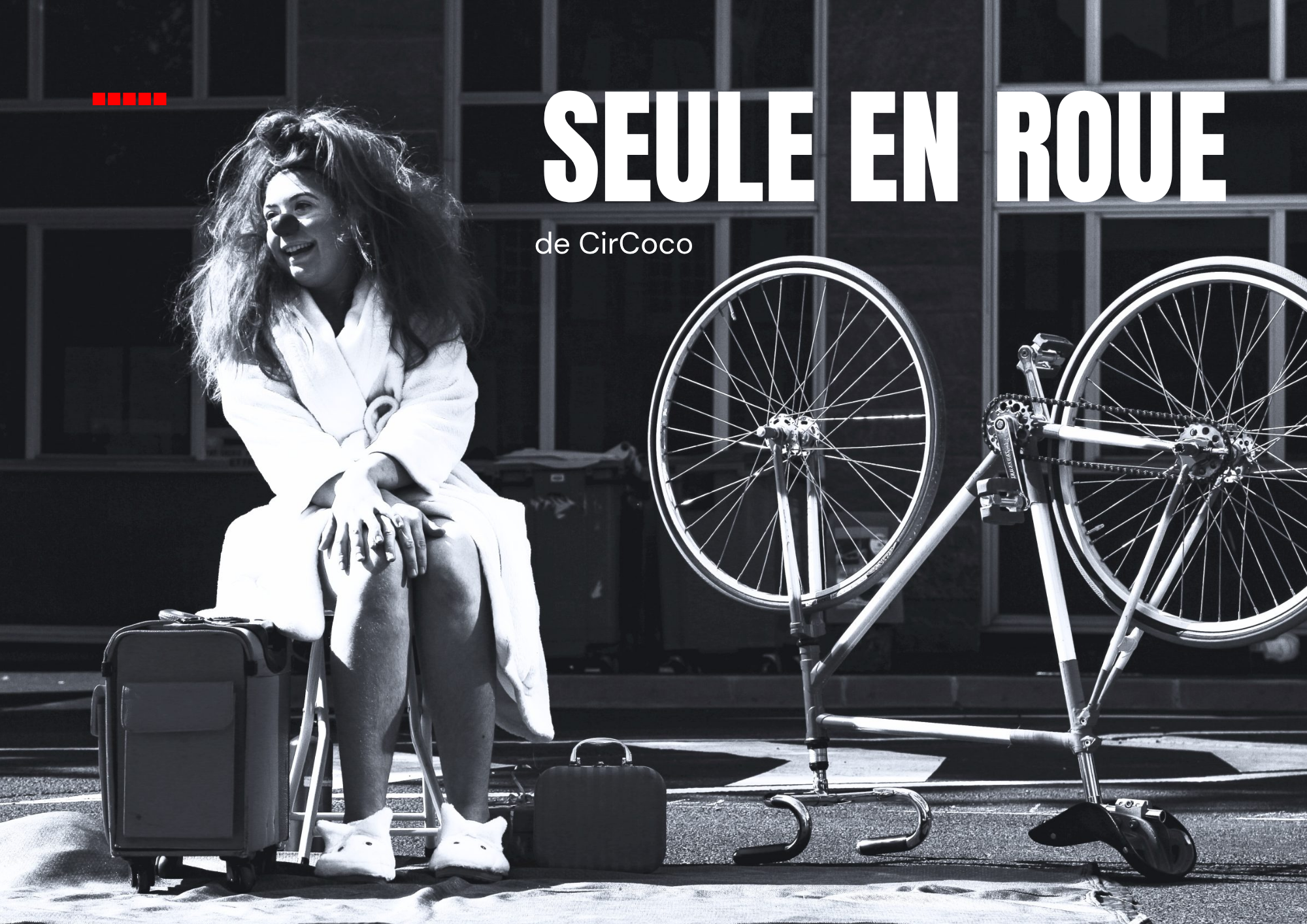 Cirque : Seule en roue