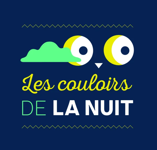 Exposition temporaire - Les couloirs de la nuit
